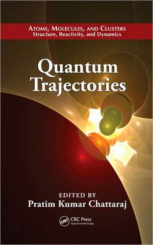 Quantum Trajectories de Pratim Kumar Chattaraj