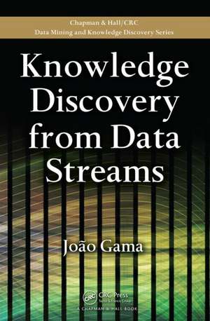 Knowledge Discovery from Data Streams de Joao Gama