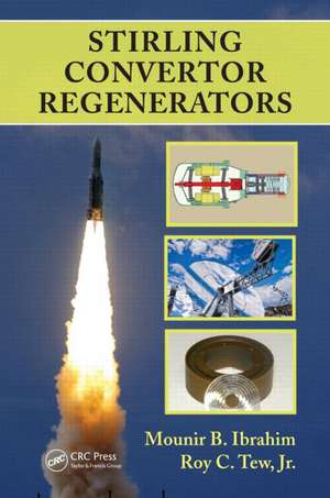 Stirling Convertor Regenerators de Mounir B. Ibrahim