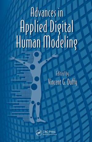 Advances in Applied Digital Human Modeling de Vincent Duffy