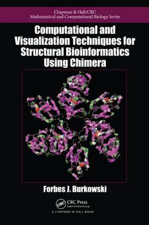 Computational and Visualization Techniques for Structural Bioinformatics Using Chimera de Forbes J. Burkowski