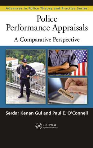 Police Performance Appraisals: A Comparative Perspective de Serdar Kenan Gul