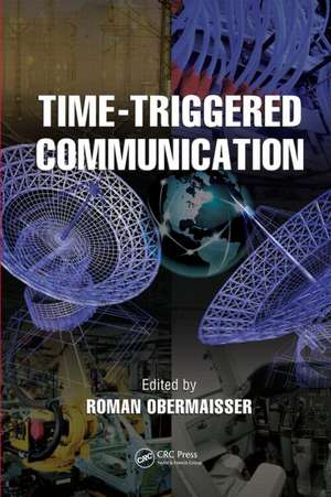 Time-Triggered Communication de Roman Obermaisser