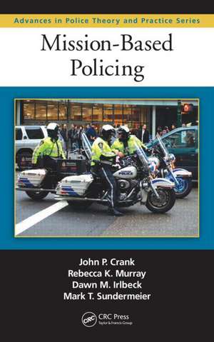 Mission-Based Policing de John P. Crank