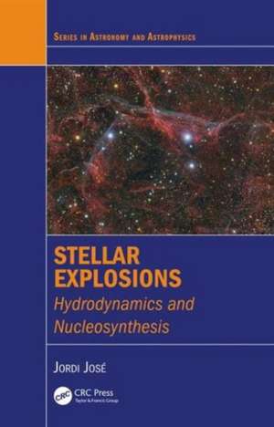 Stellar Explosions: Hydrodynamics and Nucleosynthesis de Jordi Jose