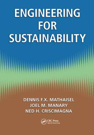 Engineering for Sustainability de Dennis F.X. Mathaisel