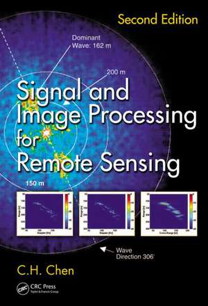 Signal and Image Processing for Remote Sensing de C. H. Chen