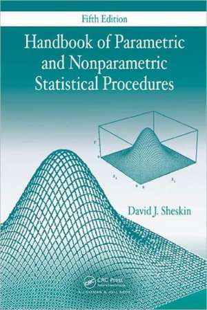 Handbook of Parametric and Nonparametric Statistical Procedures, Fifth Edition de David J. Sheskin