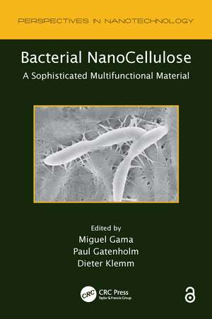 Bacterial NanoCellulose: A Sophisticated Multifunctional Material de Miguel Gama