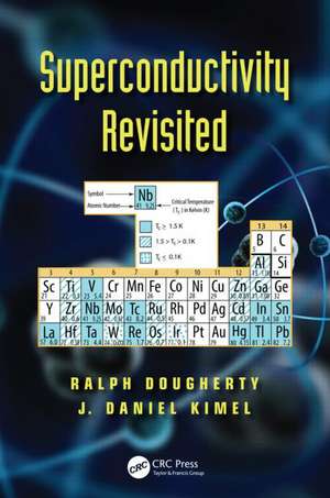 Superconductivity Revisited de Ralph Dougherty