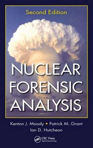 Nuclear Forensic Analysis de Kenton J. Moody