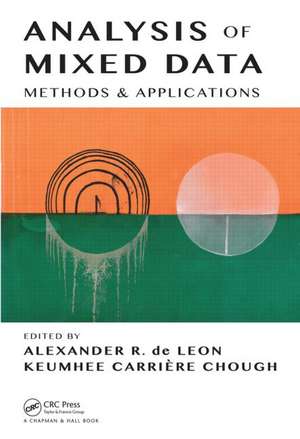 Analysis of Mixed Data: Methods & Applications de Alexander R. de Leon