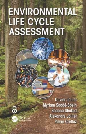 Environmental Life Cycle Assessment de Olivier Jolliet