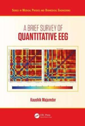 A Brief Survey of Quantitative EEG de Kaushik Majumdar