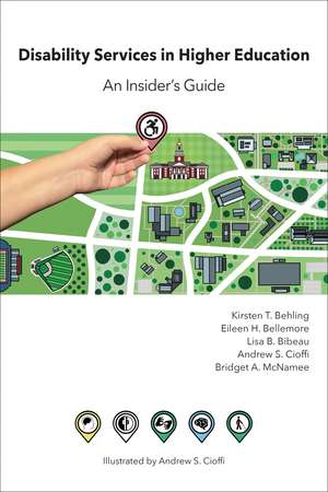 Disability Services in Higher Education: An Insider's Guide de Kirsten T. Behling