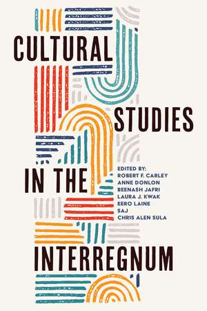 Cultural Studies in the Interregnum de Robert F. Carley