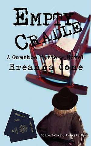 Empty Cradle de Breanna Cone