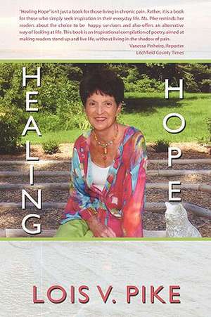 Healing Hope de Lois V. Pike