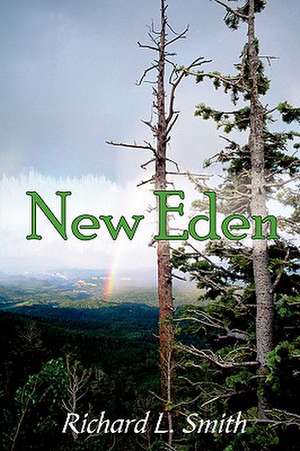 New Eden de Richard L. Smith