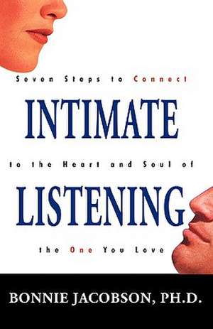 Intimate Listening de Bonnie Jacobson