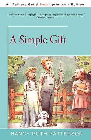 A Simple Gift de Nancy Ruth Patterson