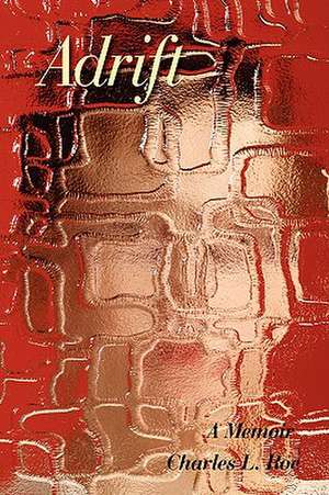 Adrift de Charles L Roe