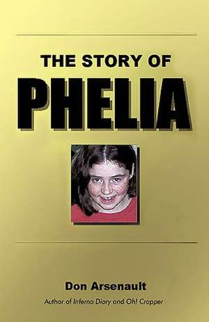 The Story of Phelia de Don Arsenault