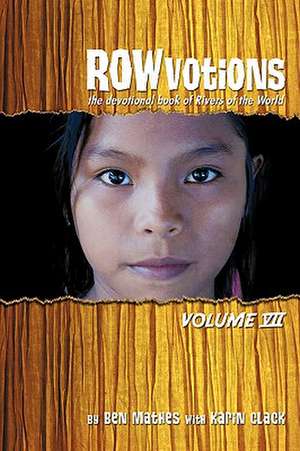 Rowvotions Volume VII de Ben Mathes