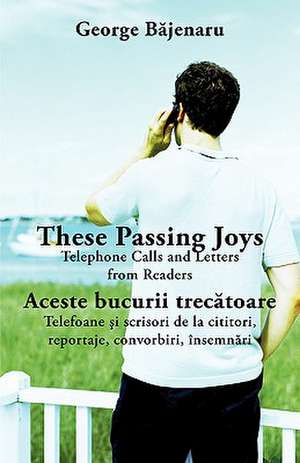 These Passing Joys de George Bjenaru