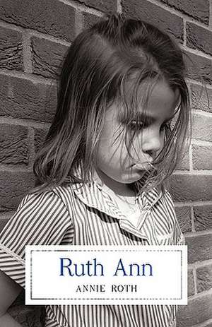 Ruth Ann de Annie Roth