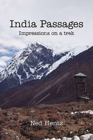 India Passages de Hentz Ned Hentz