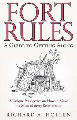 Fort Rules de Richard A. Hollen