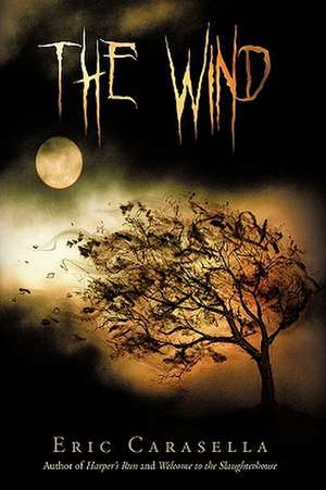 The Wind de Eric Carasella