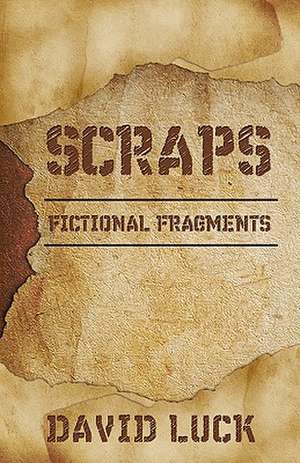 Scraps de David Luck