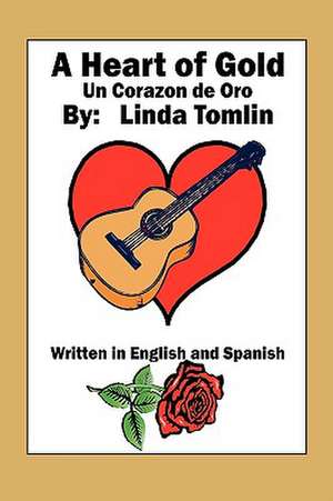 A Heart of Gold de Linda Tomlin