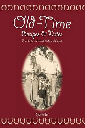 Old Time Recipes and Notes de Willie Bob