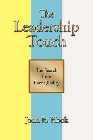 The Leadership Touch de John R. Hook