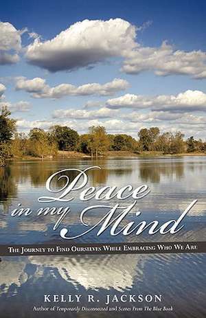 Peace in My Mind de Kelly R. Jackson