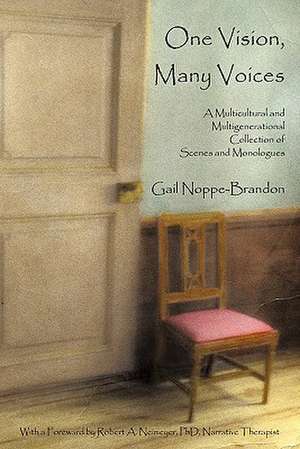 One Vision, Many Voices de Gail Noppe-Brandon