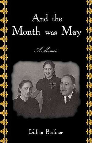 And the Month Was May de Lillian Berliner