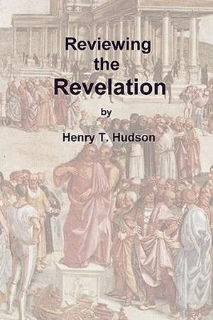 Reviewing the Revelation de Henry T. Hudson