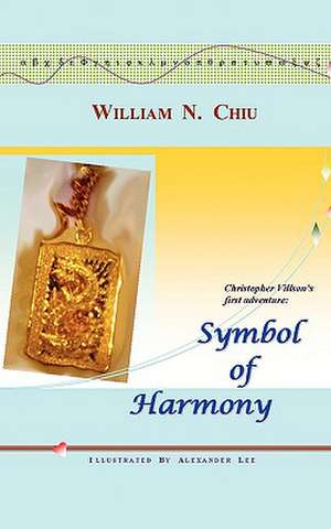 Symbol of Harmony de William N. Chiu