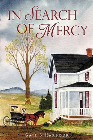 In Search of Mercy de Gail Harbour