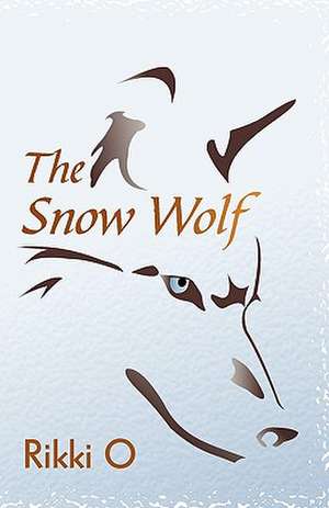 The Snow Wolf de O. Rikki O.