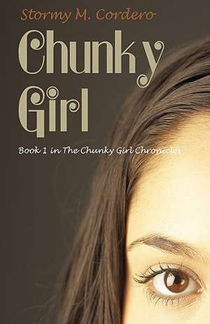 Chunky Girl de M. Cordero Stormy M. Cordero