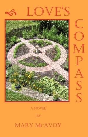 Love's Compass de McAvoy Mary McAvoy