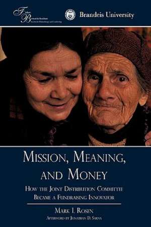 Mission, Meaning, and Money de I. Rosen Mark I. Rosen