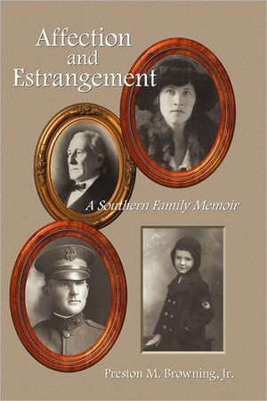 Affection and Estrangement de Preston M. Browning Jr