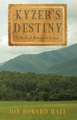 Kyzer's Destiny de Howard Hall Jon Howard Hall