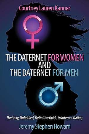 The Daternet for Women and the Daternet for Men de Courtney Lauren Kanner